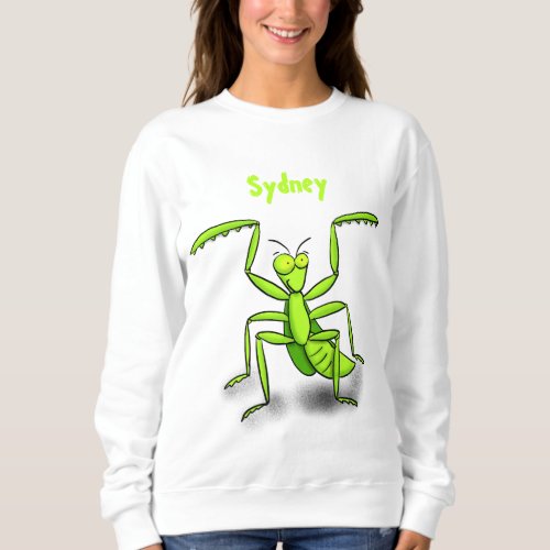 Funny green praying mantis cartoon illustration sweatshirt