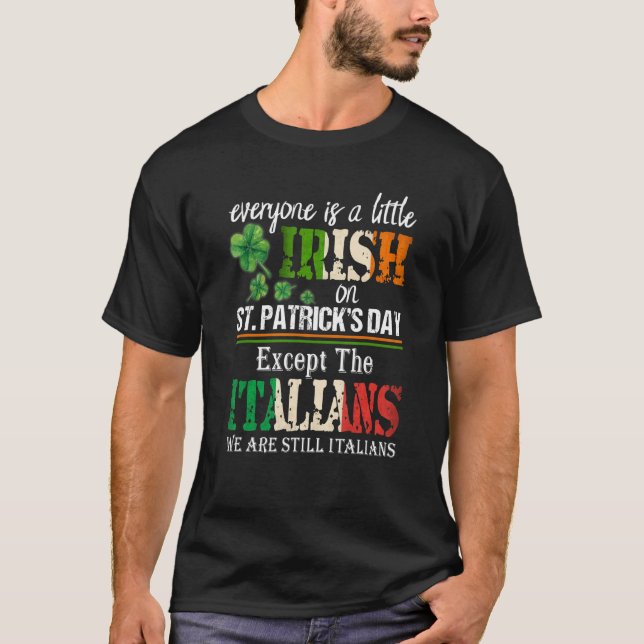 Funny Green Shamrock Clover Irish Italian Saint Pa T-Shirt (Front)