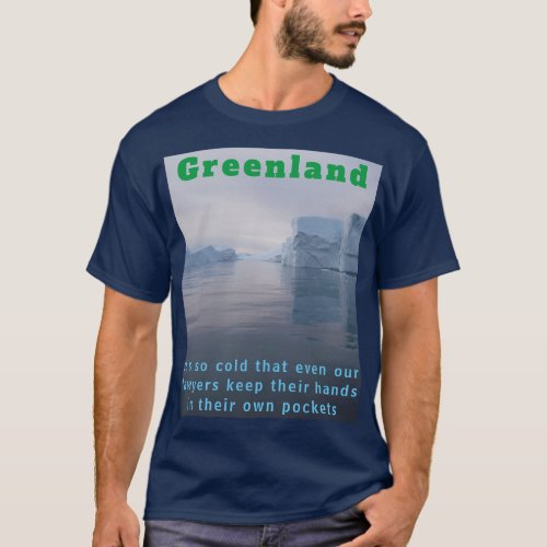 Funny Greenland Lawyer Joke T_Shirt