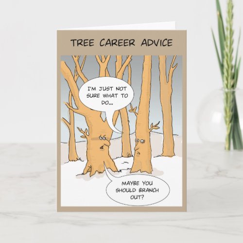 Funny Greeting Card Tree careers advice Card