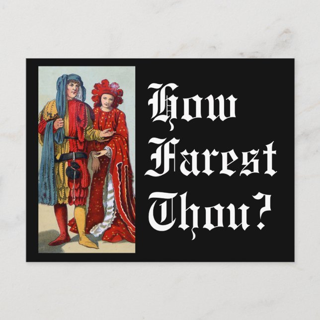 Funny Greeting How Farest Thou Medieval Costumes Postcard (Front)