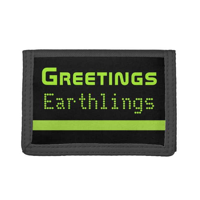 Funny Greetings Earthlings Wallet (Front)