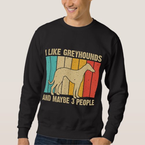 Funny Greyhound Design Men Women Italian Greyhound Sweatshirt