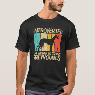 Funny Greyhound For Men Women Italian Greyhound Re T-Shirt