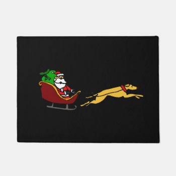 Funny Greyhound Pulling Christmas Sleigh Doormat by ChristmasSmiles at Zazzle