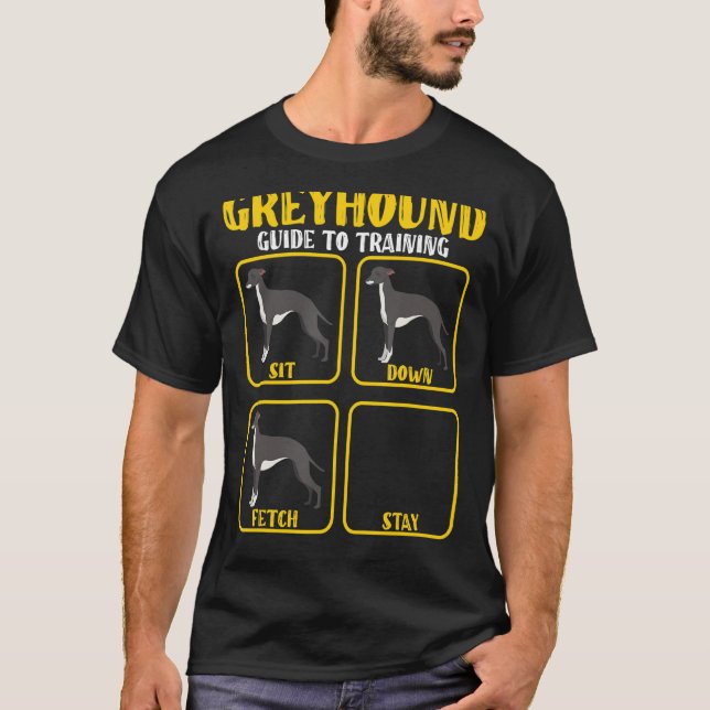 Funny greyhound whippet dog training guide for gre T-Shirt (Front)