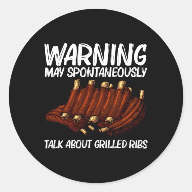 Funny Grilled Ribs For Men Women Bbq Grilling Gril Classic Round Sticker (Front)