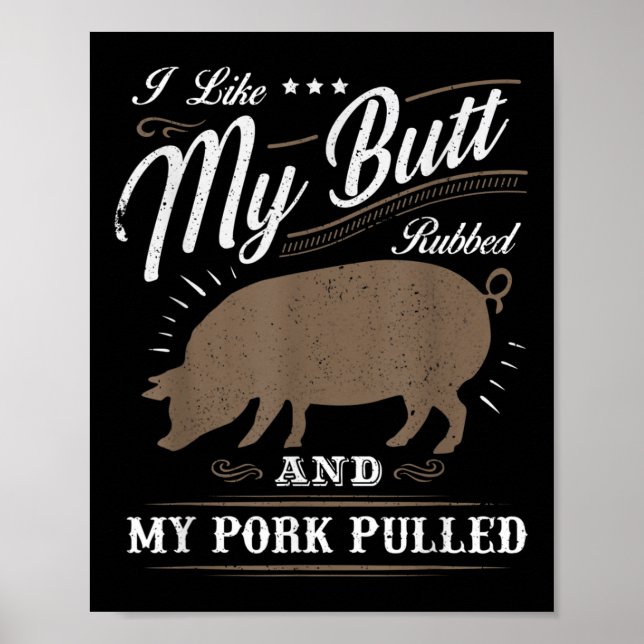 Funny Grilling Bbq I Like My Butt Rubbed_1  Poster (Front)