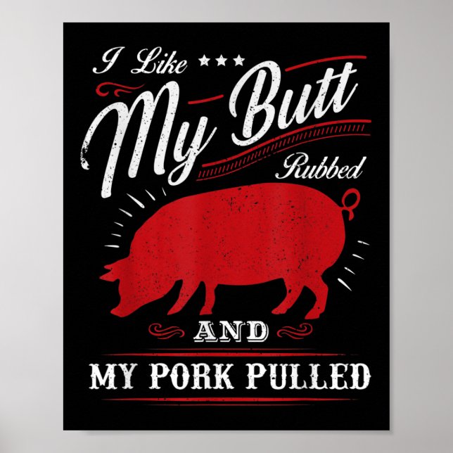 Funny Grilling Bbq I Like My Butt Rubbed  Poster (Front)