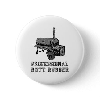 Funny Grilling, Bbq, Smoker , Professional Butt Ru Button