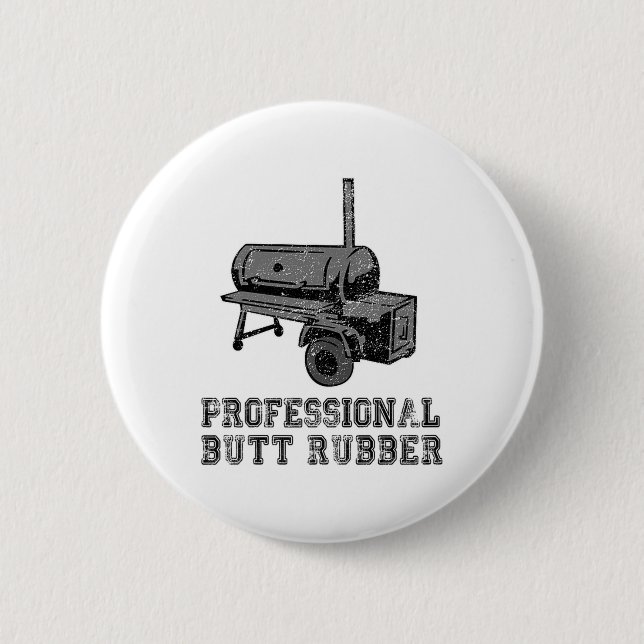 Funny Grilling, Bbq, Smoker , Professional Butt Ru Button (Front)