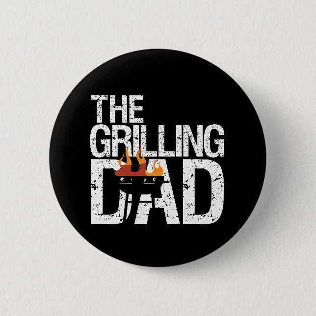 Funny Grilling Dad Griller BBQ Party Father's Day Button (Front)