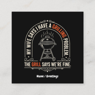 Funny Grilling Problem BBQ Humor Grill Master Gift Square Business Card