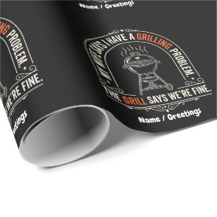 Funny Grilling Problem BBQ Humor Grill Master Gift Wrapping Paper