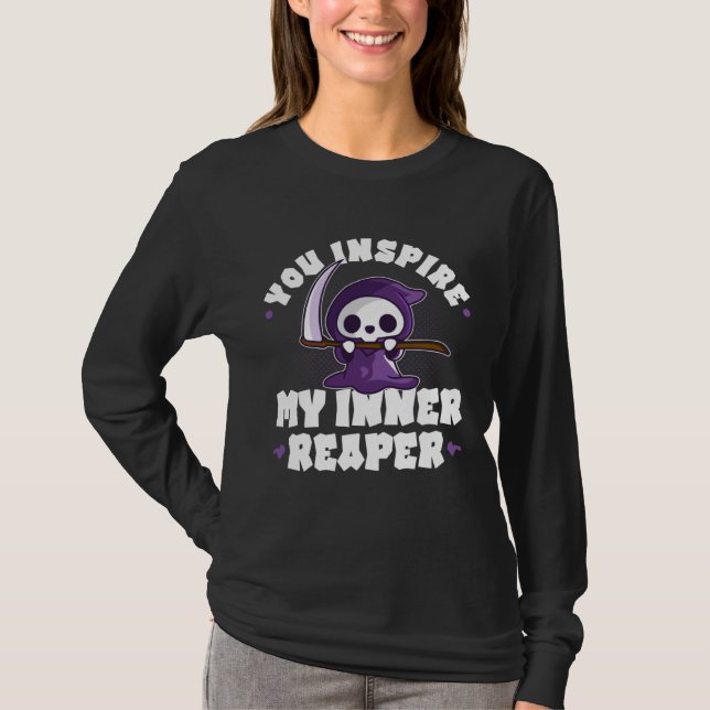 Funny Grim Reaper, Inspire My Inner Reaper, Goth D T-Shirt (Front)