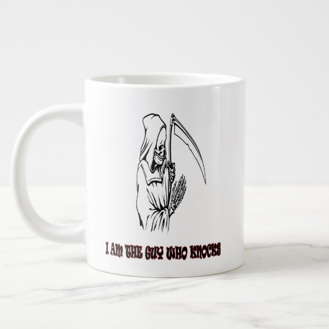 Funny Grim Reaper Quote Spooky Halloween Night Giant Coffee Mug (Left)