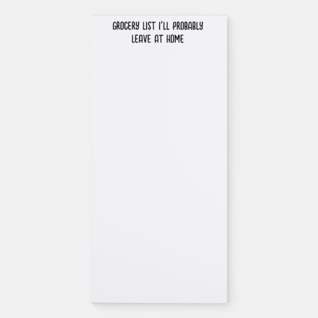 Funny Grocery List Magnetic Notepad (Front)