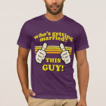Funny Groom Shirt<br><div class="desc">Funny Groom Shirt</div>