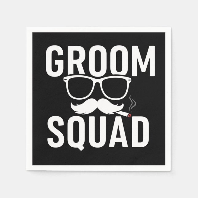  Funny Groom Squad Wedding Party Design Napkins (Front)