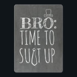 Funny Groomsman or Best Man Proposal Invitation<br><div class="desc">"BRO: TIME TO SUIT UP" "Will you be my Groomsman?" Chalkboard funny proposal cards.</div>
