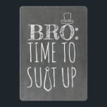 Funny Groomsman or Best Man Proposal Invitation<br><div class="desc">"BRO: TIME TO SUIT UP" "Will you be my Groomsman?" Chalkboard funny proposal cards.</div>