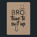 Funny Groomsman or Best Man Proposal Invitation<br><div class="desc">"BRO: TIME TO SUIT UP" "Will you be my Groomsman?" Modern and funny proposal cards.</div>