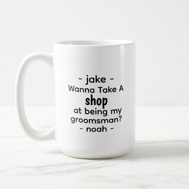 Funny Groomsman Proposal Mug Personalized Gift  (Left)