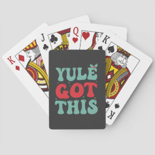 Funny Groovy Christmas Festive Yule Got This Xmas Poker Cards