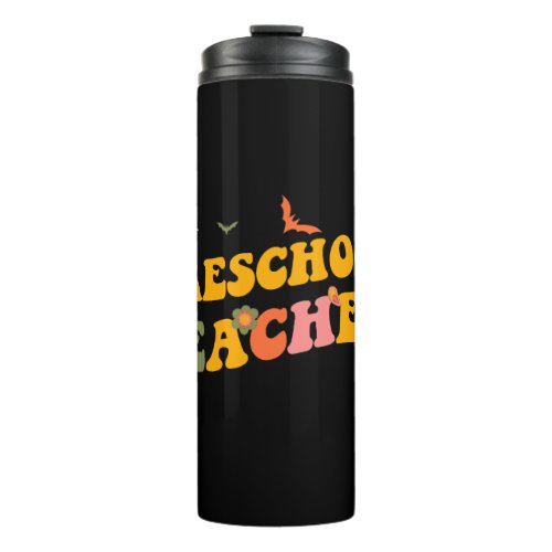 Funny Groovy Halloween Preschool Teacher Men Women Thermal Tumbler