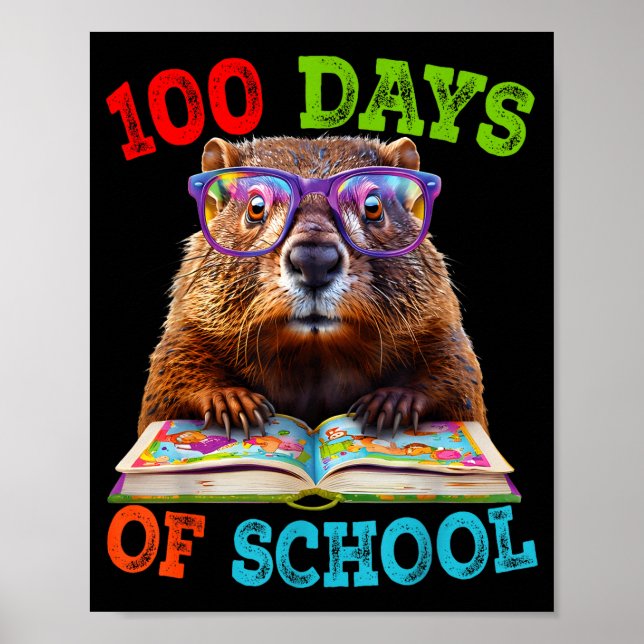 Funny Groundhog 100th Day Of School Teacher Ground Poster (Front)