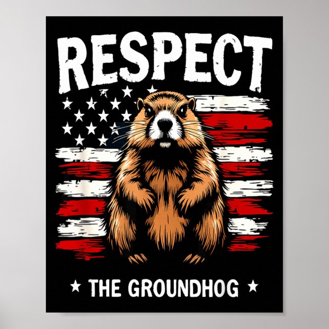 Funny Groundhog Day, Respect The Groundhog Usa Vin Poster (Front)
