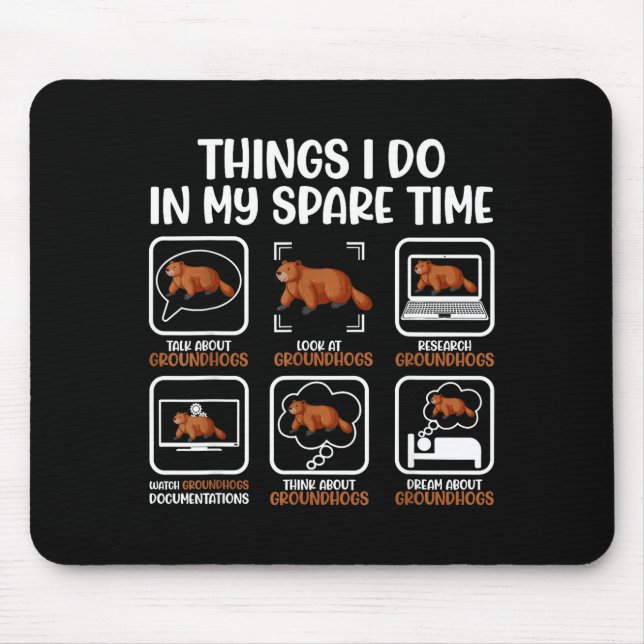 Funny Groundhog Lover Woodchuck Ground Hog Men Wom Mouse Pad (Front)