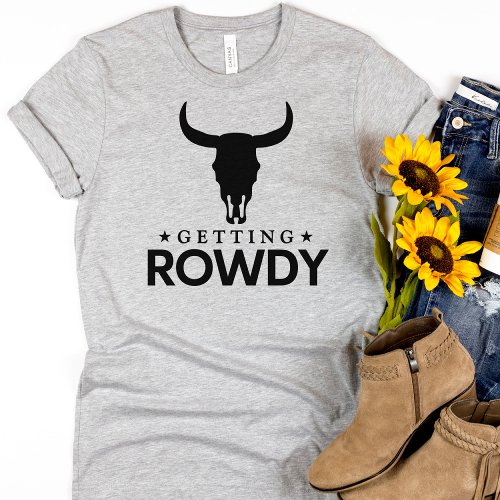 Funny Group Bachelorette Western Getting Rowdy   T_Shirt