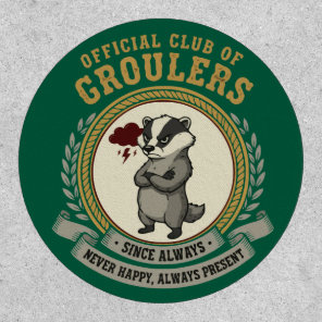 Funny Grumpy Badger "Official Club of Groulers"  Patch