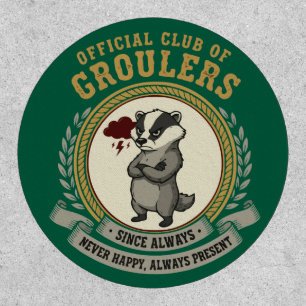  Funny Grumpy Badger "Official Club of Groulers"  Patch