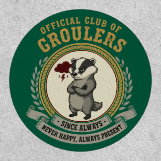 Funny Grumpy Badger "Official Club of Groulers" Patch