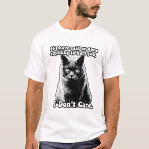 Funny grumpy cat meme for kitten persons & owners T-Shirt