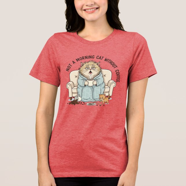 Funny Grumpy Cat Morning Coffee Illustration - Not Tri-Blend Shirt (Front)