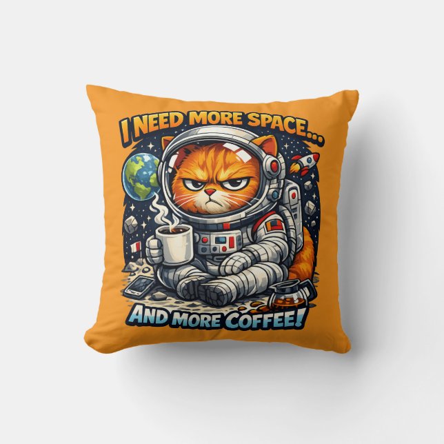  Funny Grumpy Cat, Need More Space And More Coffee Throw Pillow (Front)