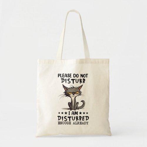 Funny Grumpy Cat Saying Tote Bag