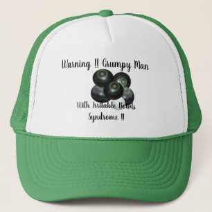 Funny Grumpy Irritable Lawn Bowls Man, Trucker Hat