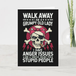 Funny Grumpy Old Lady cardWalk Away I Am A Grumpy Card