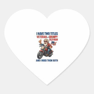 Funny Grumpy Old Man Veteran Motorcycle Heart Sticker