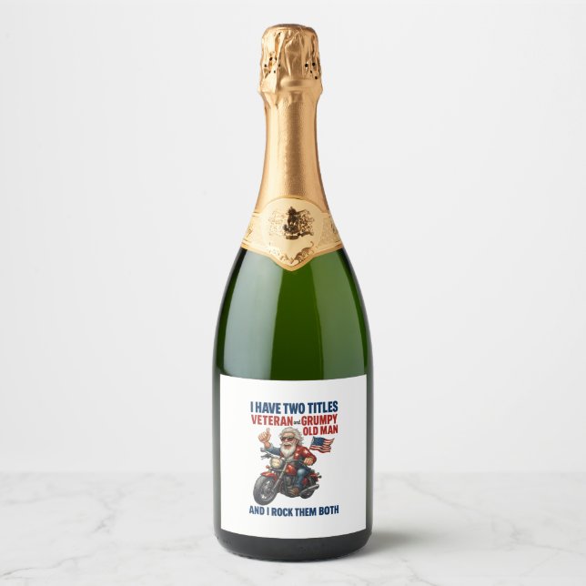 Funny Grumpy Old Man Veteran Motorcycle Sparkling Wine Label (Front)