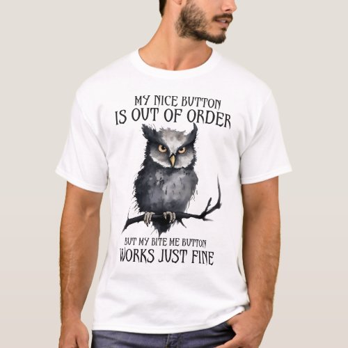 Funny Grumpy Owl Saying T_Shirt