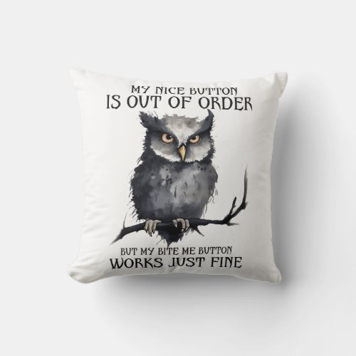 Funny Grumpy Owl Saying Throw Pillow