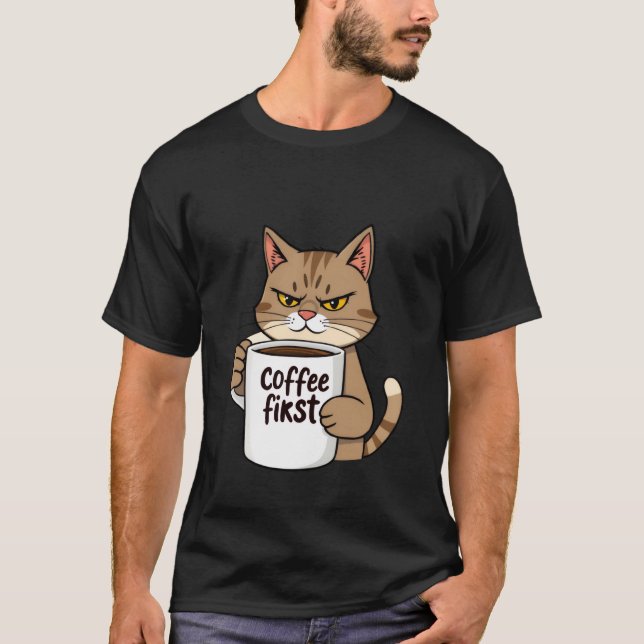 Funny Grumpy Tabby Cat Coffee First Morning ✨🐾☕ T-Shirt (Front)