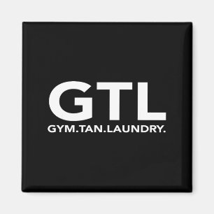 Funny Gtl Gift - Funny Gym Tan Laundry New Jersey  Magnet