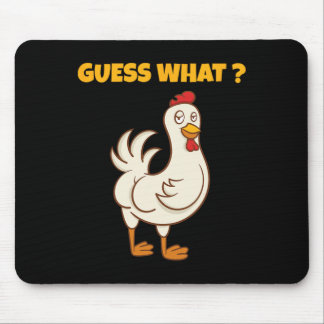 Funny Guess What Chicken Butt! Farm Chicken Art Sk Mouse Pad