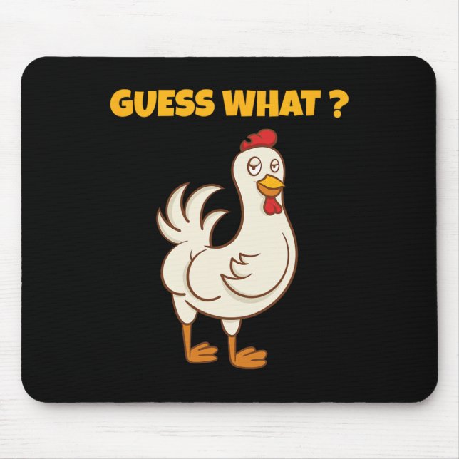 Funny Guess What Chicken Butt! Farm Chicken Art Sk Mouse Pad (Front)
